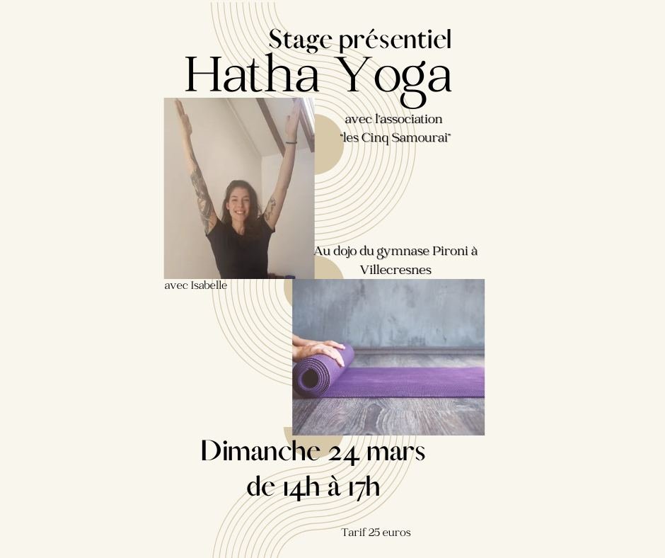 Stage de Hatha Yoga par Isabelle aux Cinq Samouraï Villecresnes